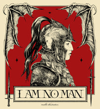 Load image into Gallery viewer, I AM NO MAN - Black + red ink - more paper colors

